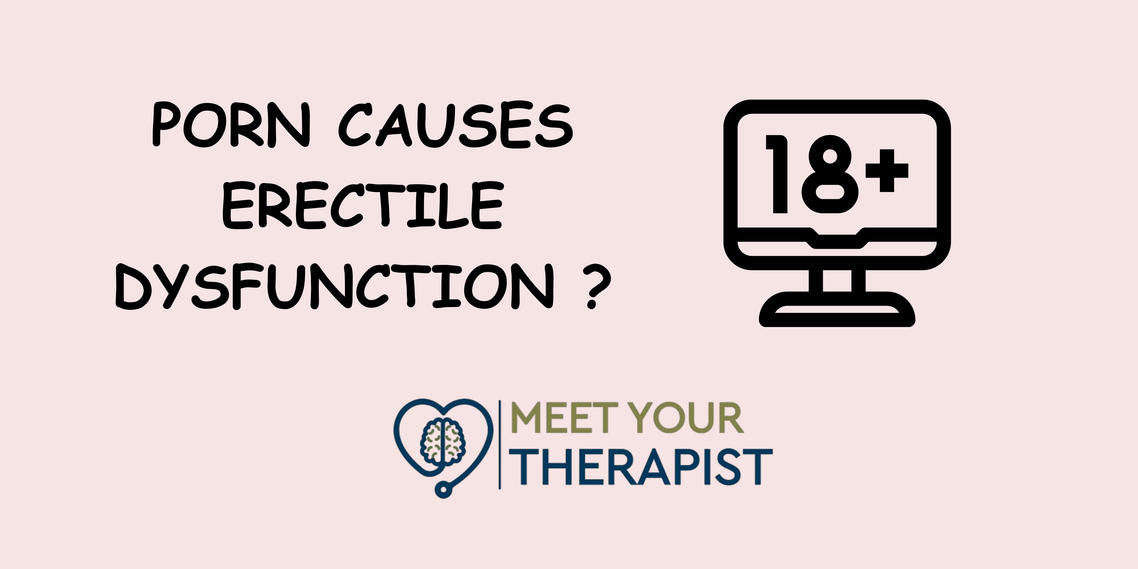 porn causes erectile dysfunction